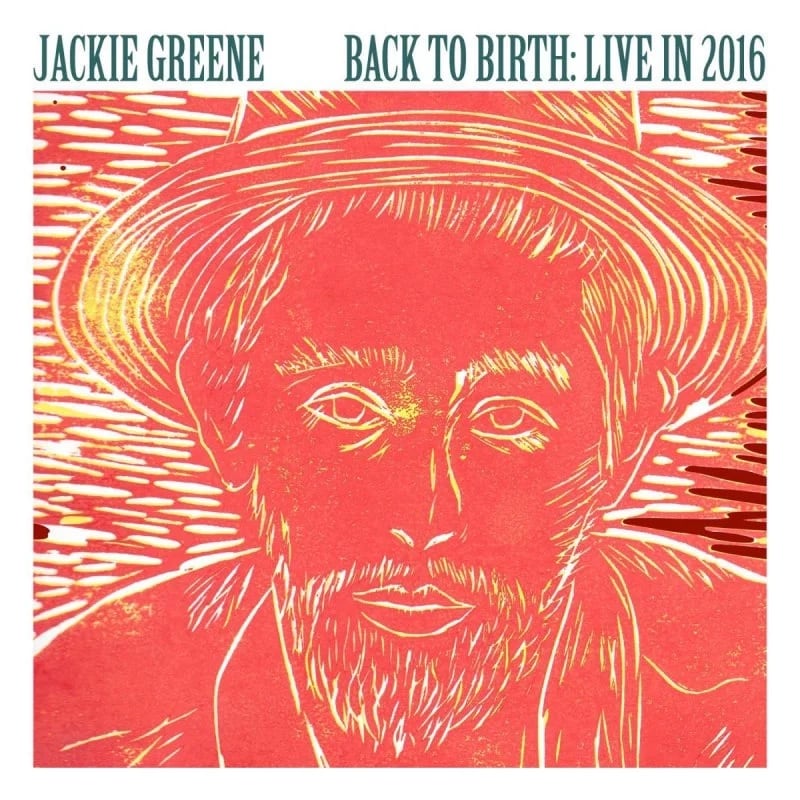 Back to Birth: Live in 2016 by Jackie Greene album cover